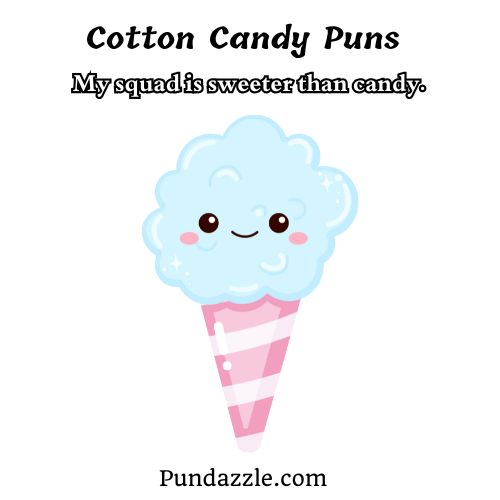 Cotton Candy Puns