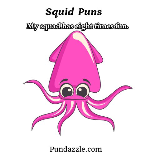Squid Puns