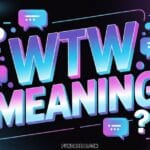 WTW Meaning